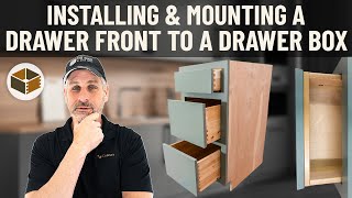 Installing &amp; Mounting a Drawer Front to a Drawer Box | RTA Cabinet Assembly