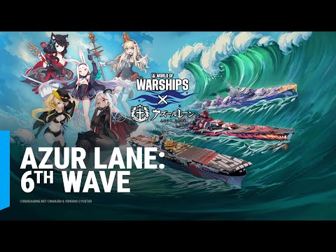 : Azur Lane: 6th Wave