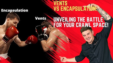 Vents vs Encapsulation: Unveiling the Battle for Your Crawl Space
