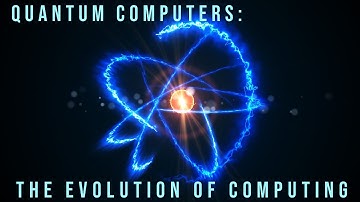 Quantum Computers : The Next Breakthrough