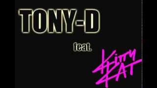 Tony D. feat. Kitty Kat - Ey Yo