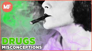 Misconceptions About Drugs