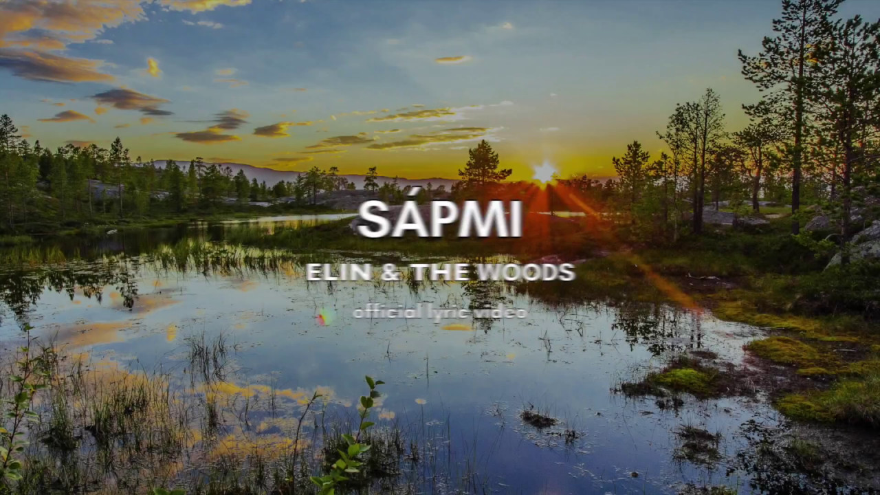 Elin & The Woods - Sápmi - Official lyric video