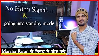 No hdmi signal from your device dell monitor | Going into standby mode dell | Monitor error