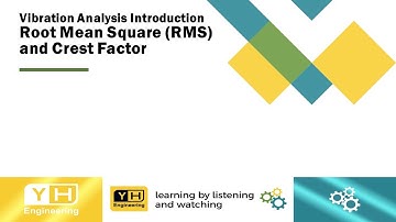 Vibration Analysis Introduction - Root Mean Square (RMS) and Crest Factor