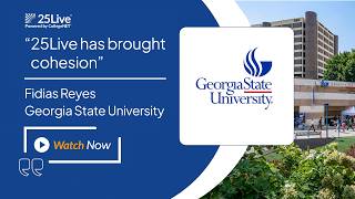Georgia State University on Implementing 25Live for Campus Cohesion