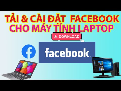 #1 Cách Tải Và Cài Đặt Facebook Cho Máy Tính Laptop Mới Nhất