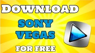 HOW TO DOWNLOAD SONY VEGAS PRO 13 FULL VERSION FOR FR....
