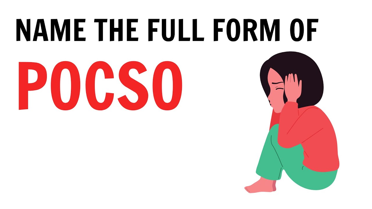 Name The Full Form Of POCSO QnA Explained YouTube Name The Full Form Of POCSO QnA Explained YouTube