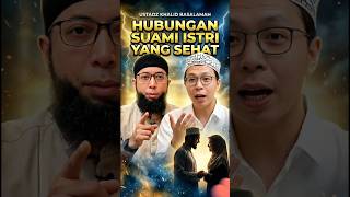 Hubungan Suami Istri Yang Sehat #richardlee #ustadzkhalidbasalamah #fyp #shorts #viral
