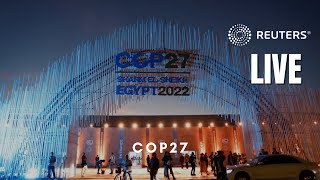 COP27 live stream: World leaders deliver national statements