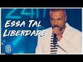 Alexandre Pires - Essa Tal Liberdade (O Baile do Nêgo Véio - Ao Vivo em Jurerê Internacional Vol II)