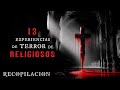 13 historias de terror de religiosos e iglesias 7  recopilacin   relatos de horror reales