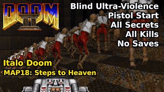 Italo Doom - MAP18: Steps to Heaven (Blind Ultra-Violence 100%)