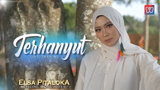 ELSA PITALOKA -  TERHANYUT [Official Music Video] Lagu Terbaru 2021