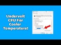 How to Underclock Your CPU For Lower Temperature
