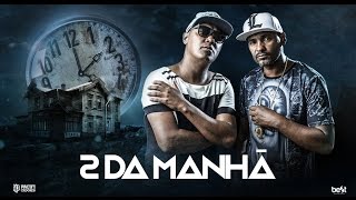 Duas da Manhã - Pacificadores (Official Music)