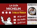 Estrellas Michelin | ¿Qué es la Guía Michelin? | Curso de Cocina Profesional | Nivel1-08