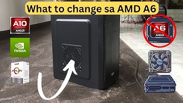 Paano upgrade or replace ang AMD A6 to increase performance - 2023 update