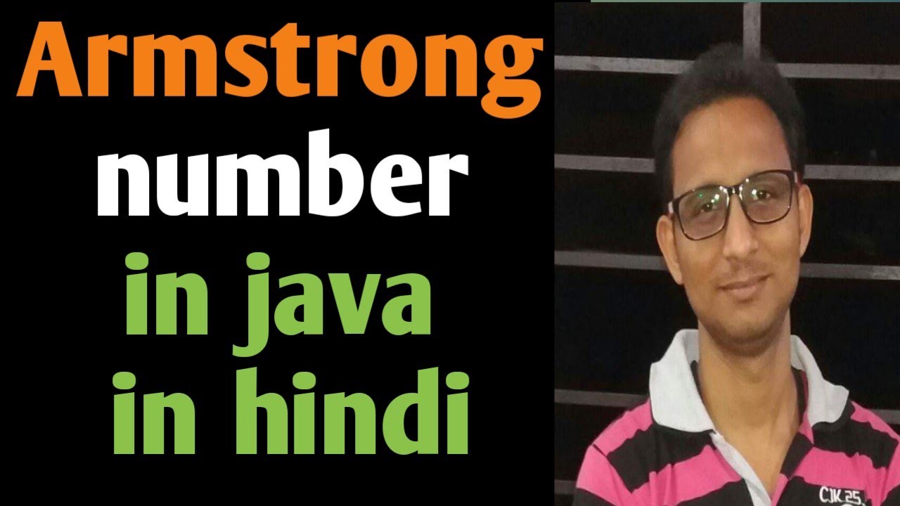 Armstrong number in java in hindi | icse program - YouTube