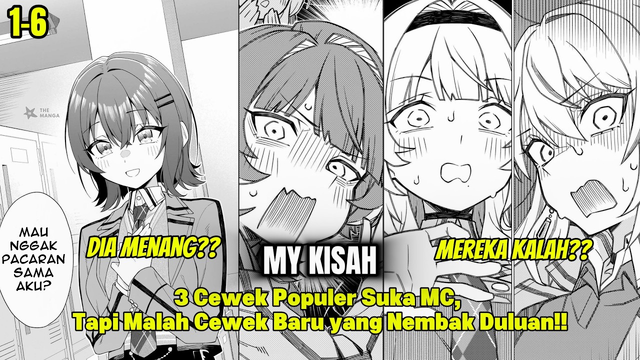 3 Cewek Populer Suka MC, Tapi Malah Cewek Baru yang Nembak Duluan!! | Alur Manga