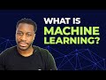 What Is Machine Learning?