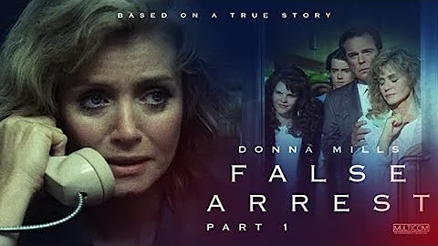 False Arrest (1991) | Part 1 | Donna Mills | Steve...