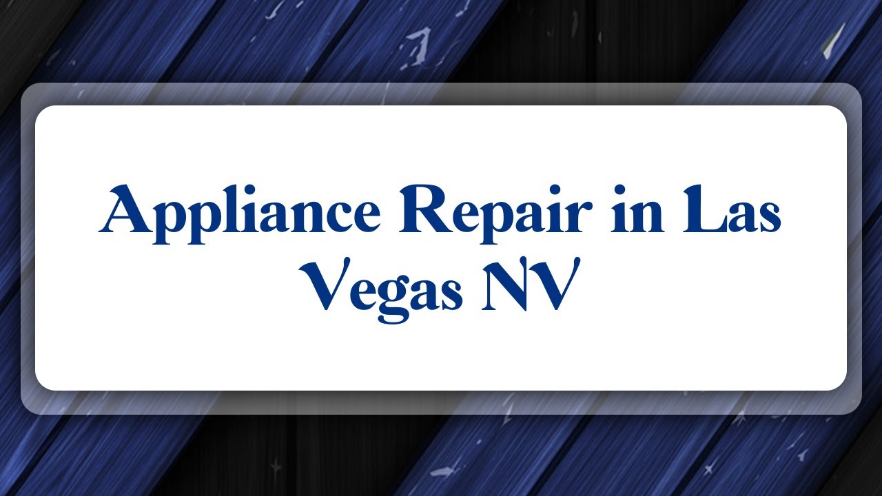 Top 10 Appliance Repair in Las Vegas, NV YouTube