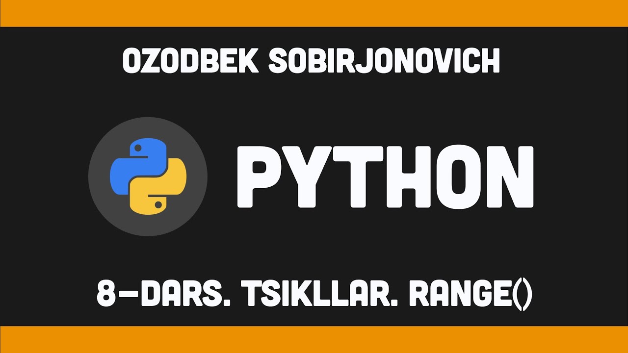 Python | 8. Tsikllar (while va for). Pass kalit so'zi.