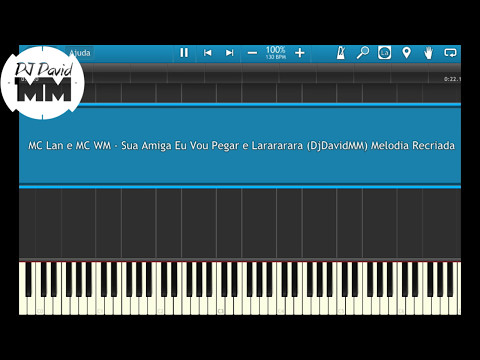 MC Lan e MC WM - Sua Amiga Eu Vou Pegar e Larararara ( Tutorial Aula ...