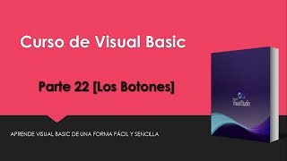 #22 | Curso Visual Basic | Los Botones