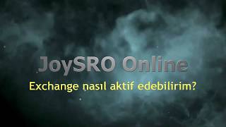 JoySro - Exchange Nasıl Aktif Edebilirim