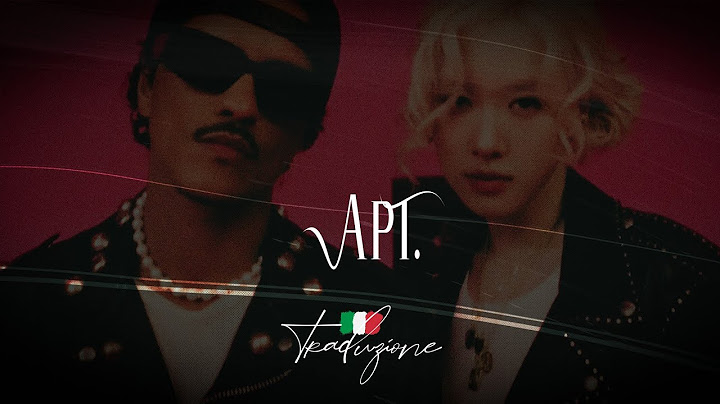 Rosè & Bruno Mars 🎵 APT. (Traduzione)