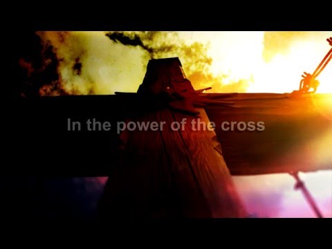 The Power Of The Cross Video