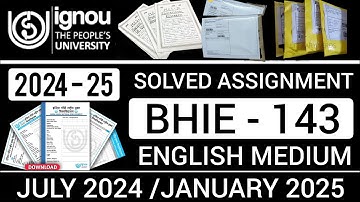 BHIE 143 SOLVED ASSIGNMENT 2024-25 IN ENGLISH | BHIE 143 SOLVED ASSIGNMENT 2024-25 | BHIE 143