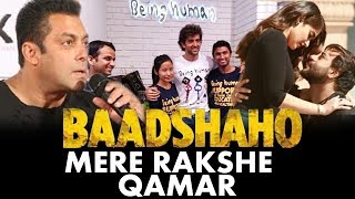 Baadshaho Song &#39;Mere Rashke Qamar&#39; FIRST LOOK, Hrithik Roshan Shops At Salman’s Being Human Store