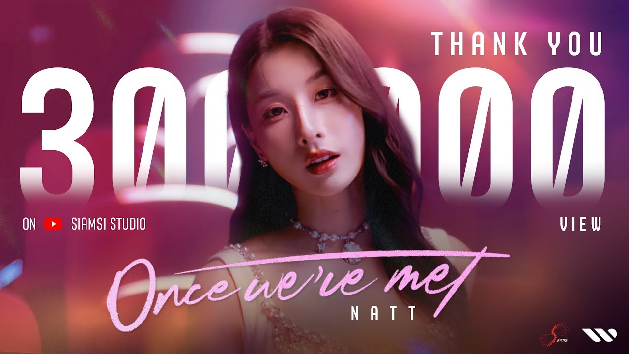 Once We've Met Ost.ล้านวงโคจร The Series (Reverse With Me The Series) - Natt Nattamon Once We've Met Ost.ล้านวงโคจร The Series (Reverse With Me The Series) - Natt Nattamon