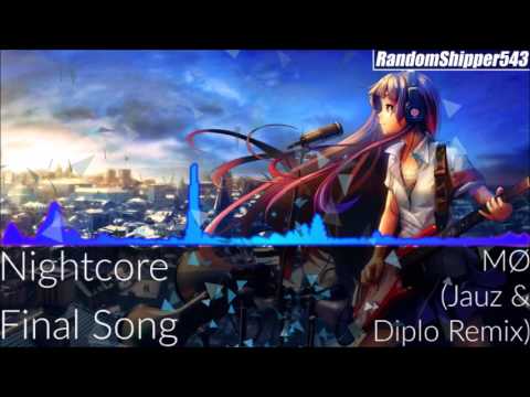 Nightcore - Final Song (Jauz & Diplo Remix)