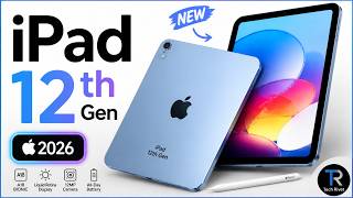 iPad 12th Generation 2026 All Leaks & Rumors: Release Date, Price! The AI Tablet for Everyone?