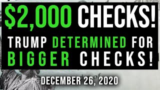 ($2000 CHECKS! WOW! MORE DETERMINED) SECOND STIMULUS CHECK UPDATE & STIMULUS PACKAGE UPDATE 12/26/20