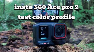 Insta 360 Ace pro 2 settingan terbaik test color profile