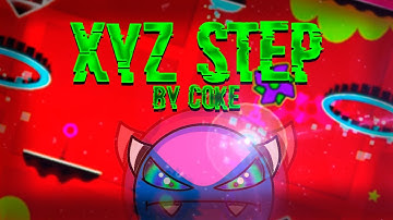 "XYZ step" 100% (Easy Demon) by Coke | Geometry Dash