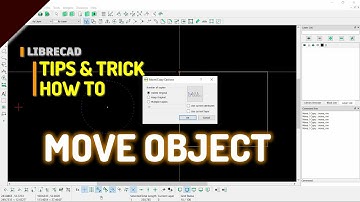 LibreCAD How To Move Object