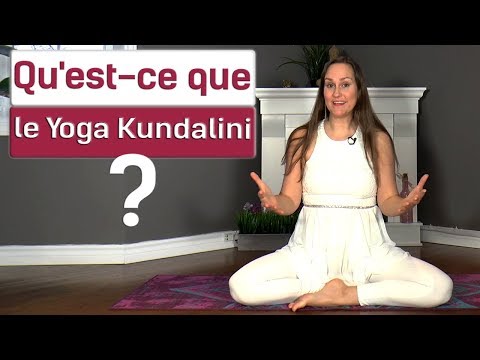 Vidéo: Qu'est-ce Que Le Kundalini Yoga