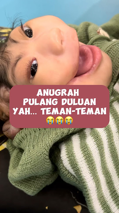 ANUGRAH PULANG DULUAN YAH TEMAN-TEMAN 🤗 #bayiviral #bayianugraharshaka #anugraharshaka