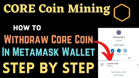 #CORE Mining - How to Withdraw CORE Coin in Metamask Wallet | Step by Step
