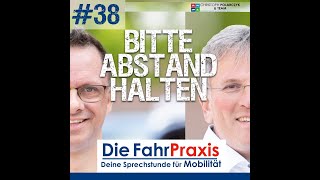 #38 Bitte Abstand halten Podcast by Fahrschule Christoph Polarczyk & Team 257 views 4 months ago 36 minutes