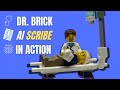 Dr. Brick's Day with Chartnote AI Scribe: Revolutionizing Clinical Documentation with AI