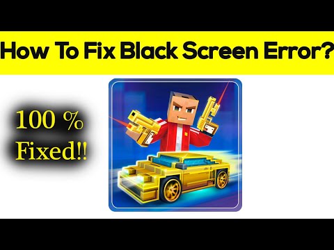 How to Fix Block City Wars App Black Screen Error Problem Solved in Android & Ios