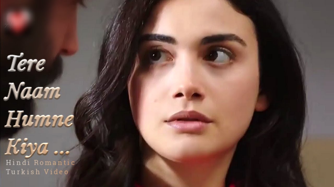 Tere Naam Cover Song Turkish Mix Video By Vicky Singh Romantic